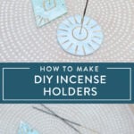 diy incense holder